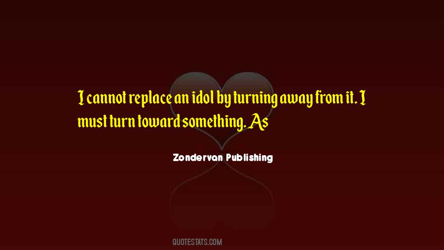 Turning Away Quotes #820990