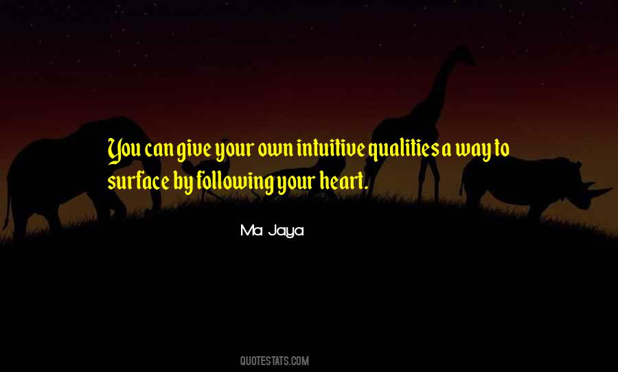 Quotes About Not Following Your Heart #353013