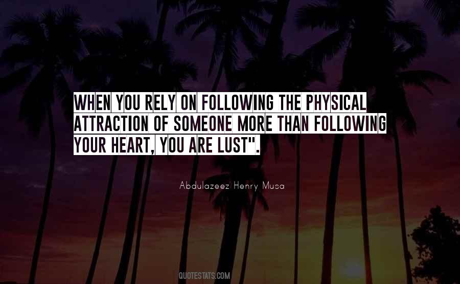 Quotes About Not Following Your Heart #398506