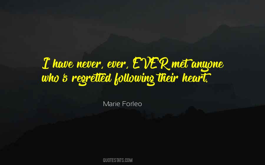 Quotes About Not Following Your Heart #615027