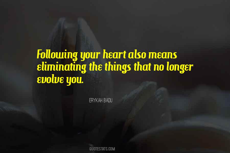 Quotes About Not Following Your Heart #638897