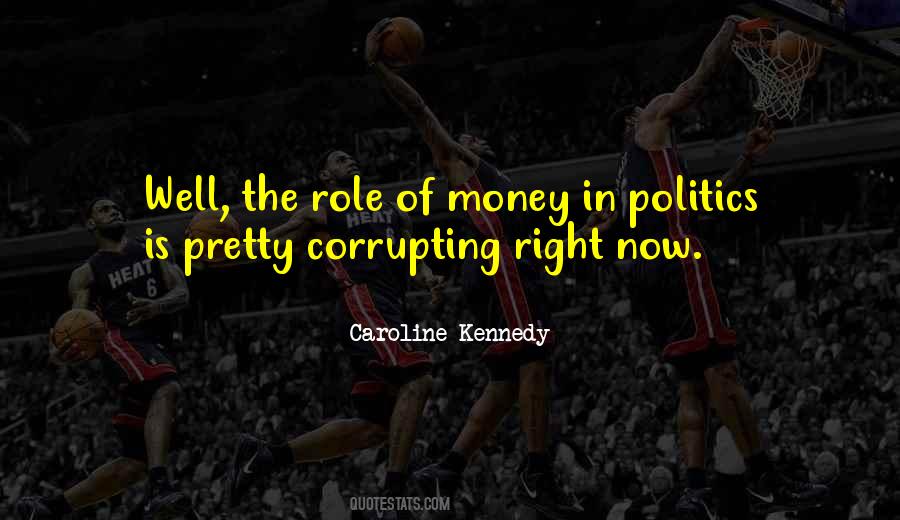 Role Of Money Quotes #1696976