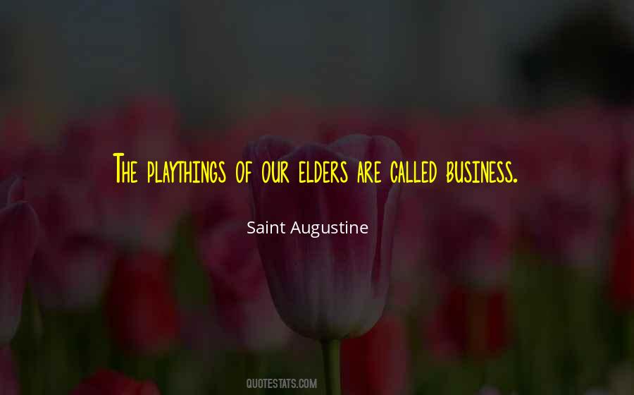 Quotes About Saint Augustine #288773