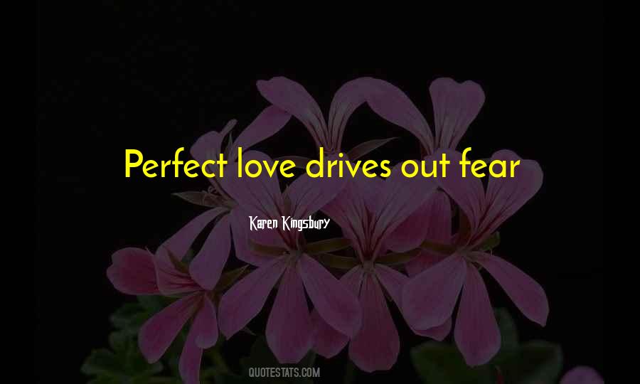 Quotes About Perfect Love #219889