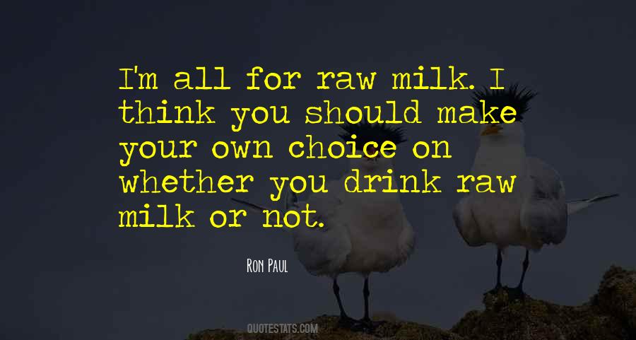 Quotes About Raw Milk #166511