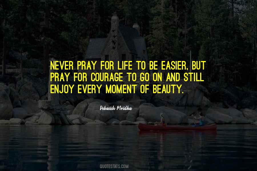 Enjoy Beauty Quotes #336413