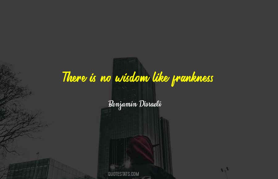 My Frankness Quotes #648324