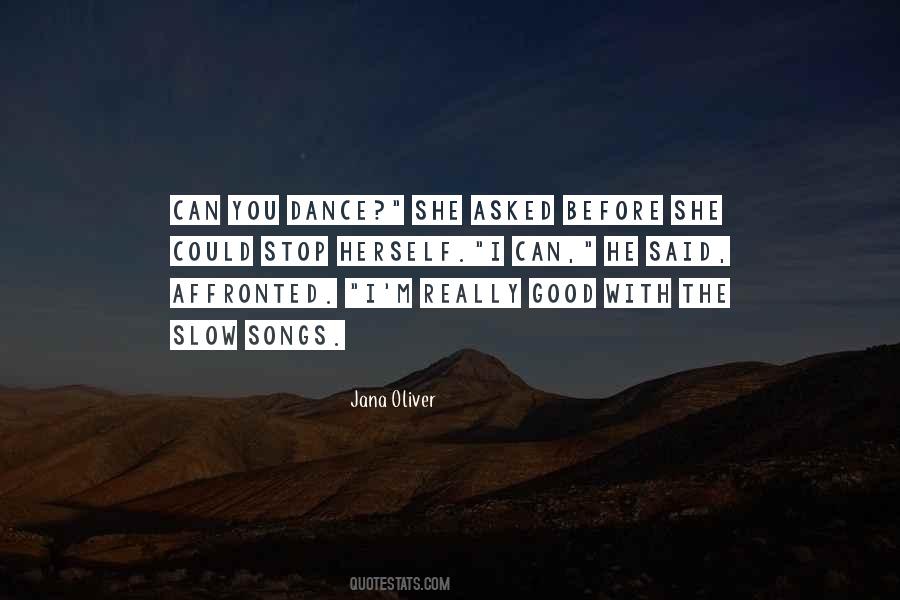 Quotes About Slow Dance #1000297