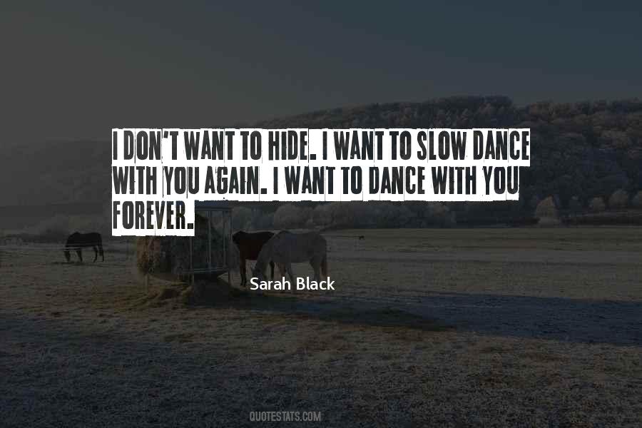 Quotes About Slow Dance #1842747