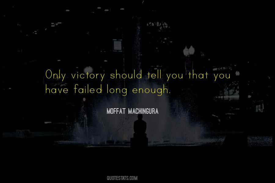 Quotes About Victory And Failure #1010499