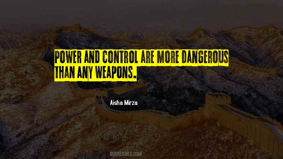 Quotes About Weapons Control #1473908