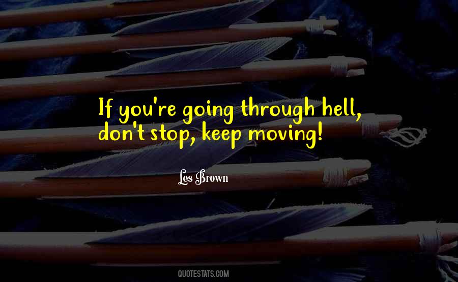 Stop Keep Moving Quotes #1230836