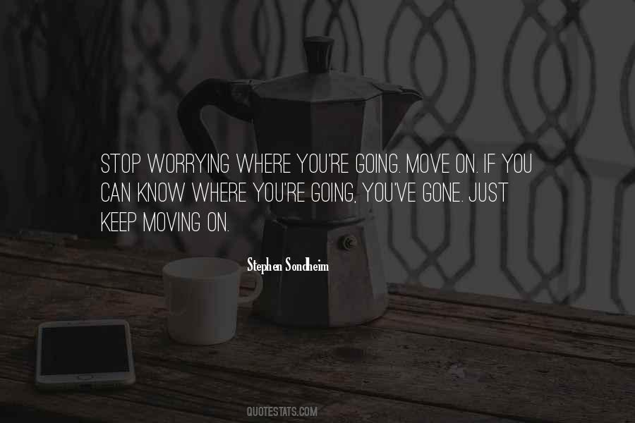 Stop Keep Moving Quotes #1605757