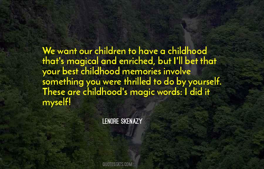 Quotes About Childhood Magic #800926