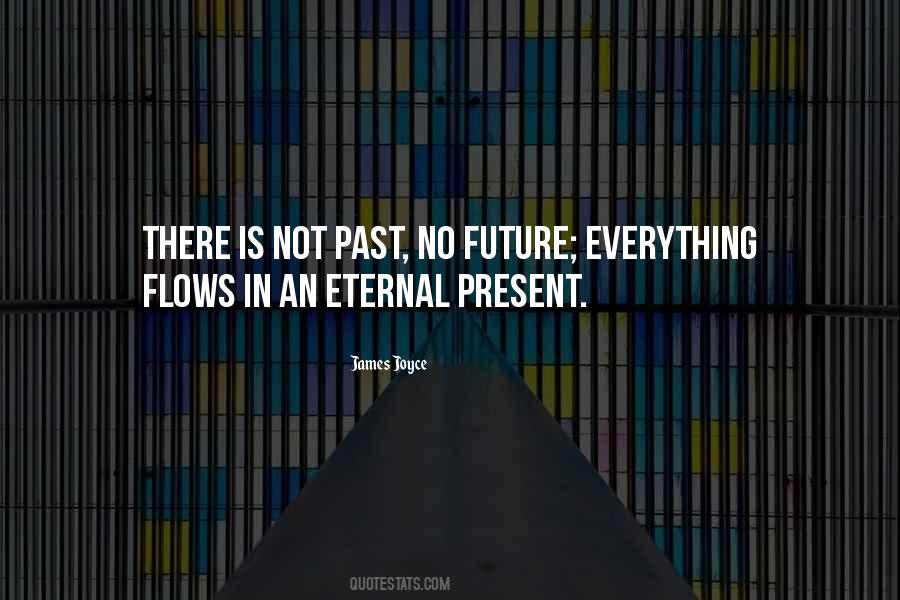 Eternal Future Quotes #1097519