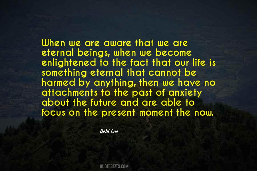Eternal Future Quotes #1659352