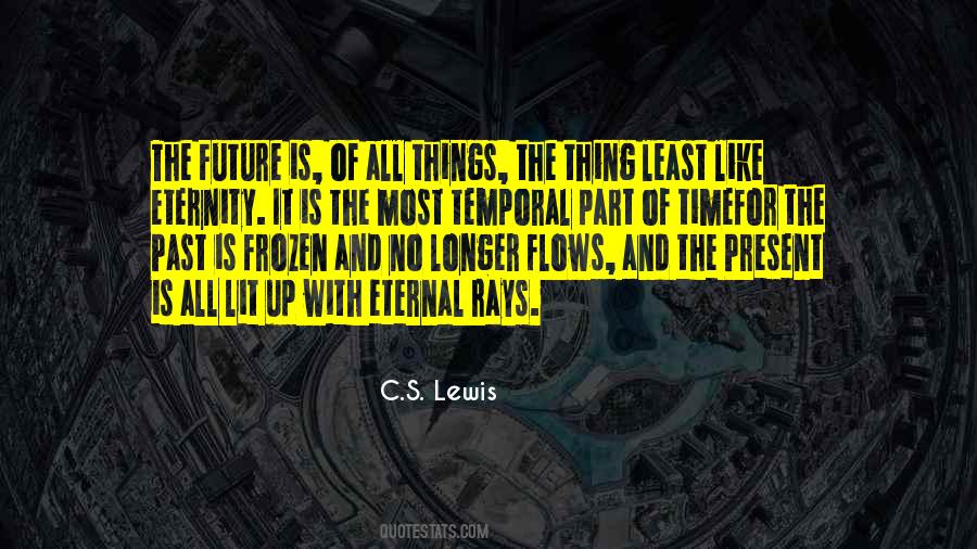 Eternal Future Quotes #1812824