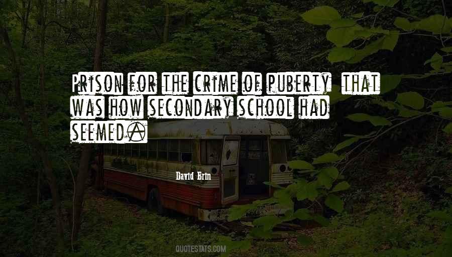 Quotes About Secondary School #1373185