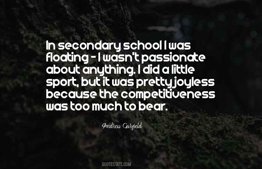 Quotes About Secondary School #813421