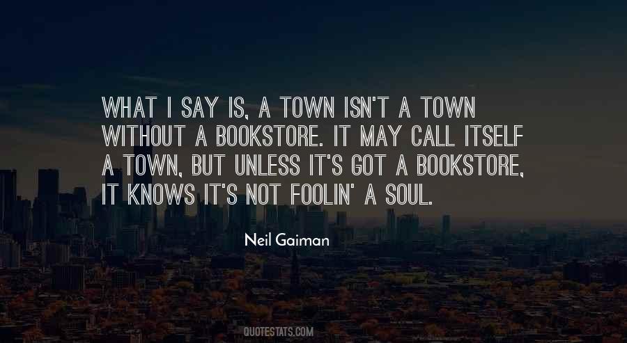 Quotes About A Town #1354454