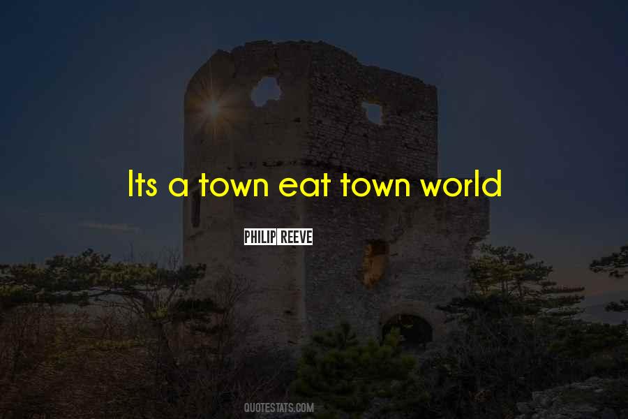 Quotes About A Town #972361