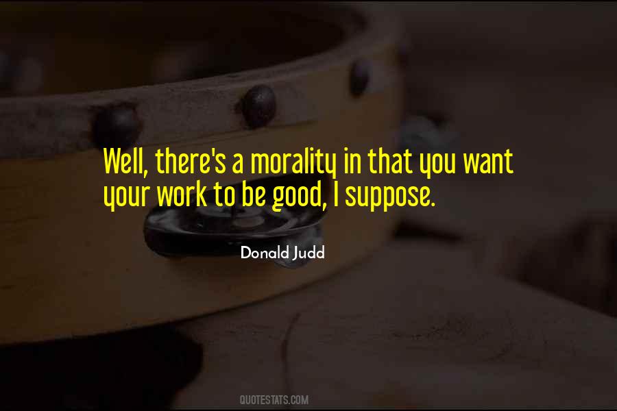 Morality In Quotes #703588