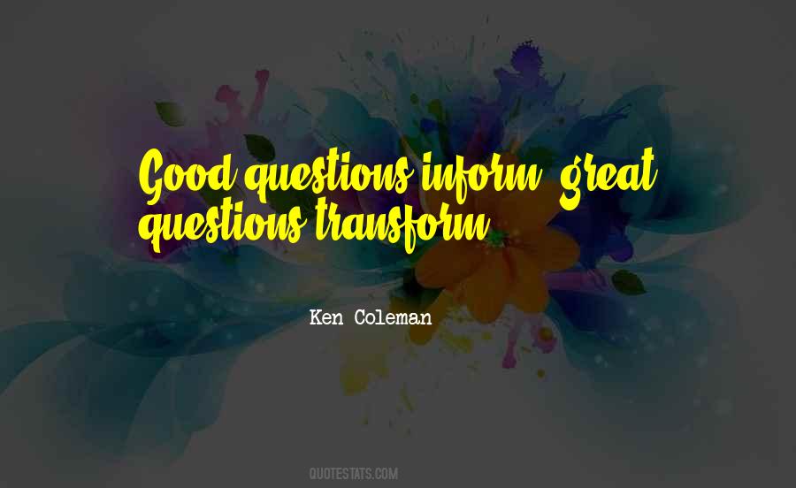 Great Questions Quotes #1744456