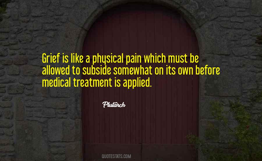Quotes About Medical Treatment #1761286
