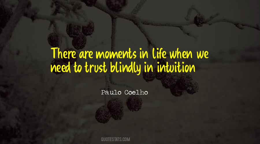 Quotes About Moments In Life #1076295