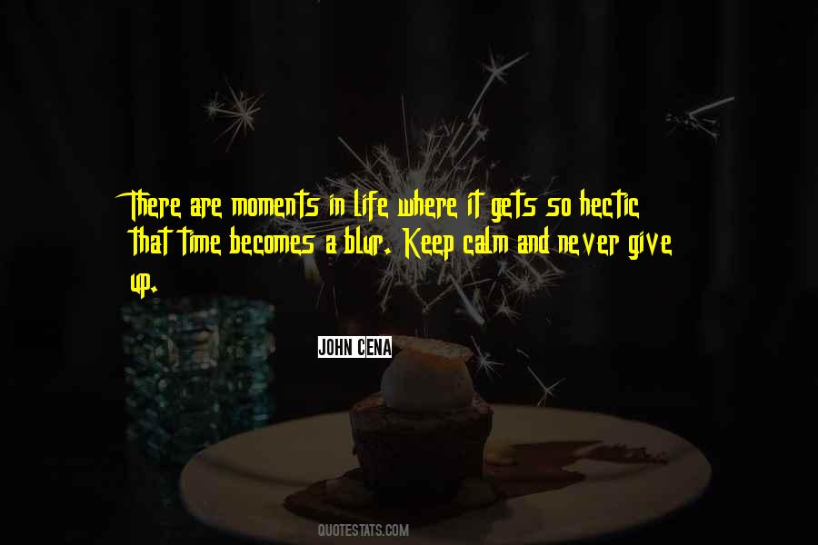 Quotes About Moments In Life #1306595