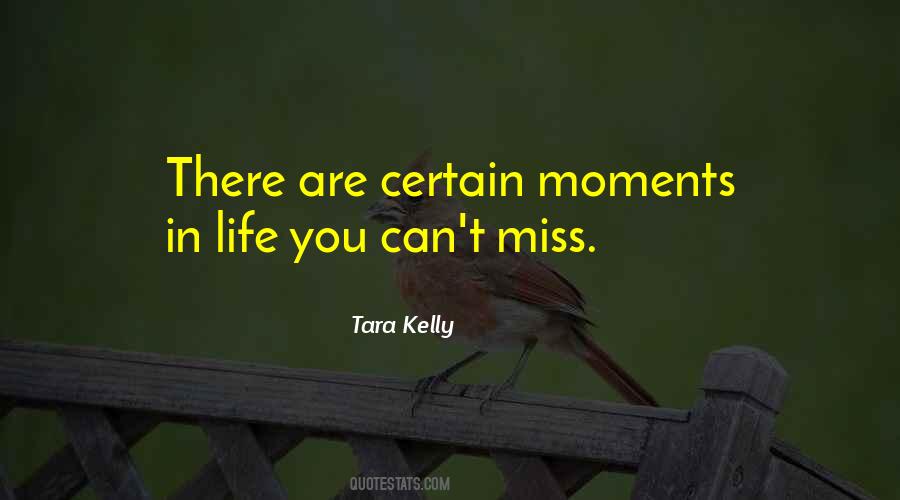 Quotes About Moments In Life #465715