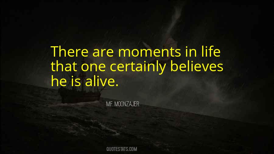 Quotes About Moments In Life #988199