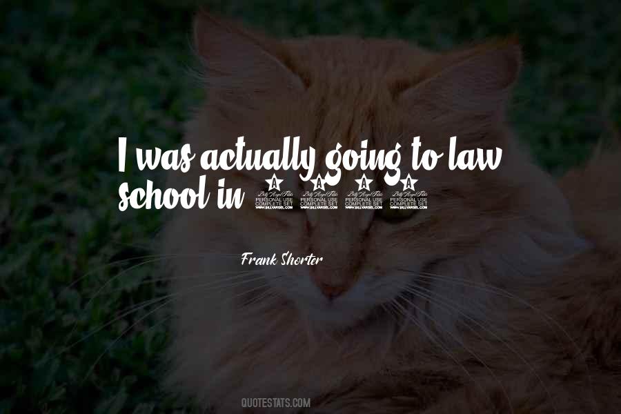 Quotes About Law School #1064061