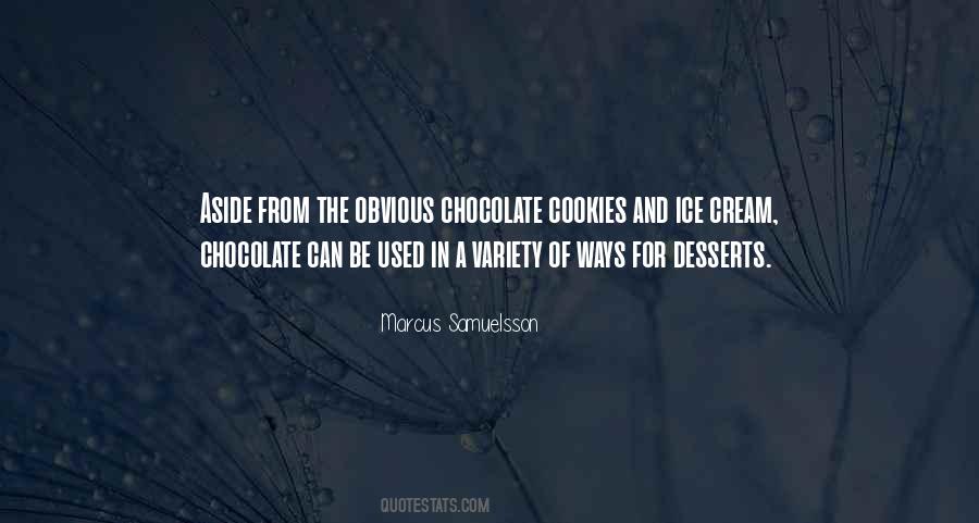 Quotes About Chocolate And Ice Cream #1510246