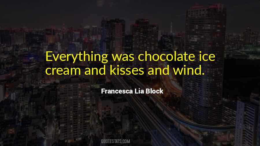 Quotes About Chocolate And Ice Cream #1708219