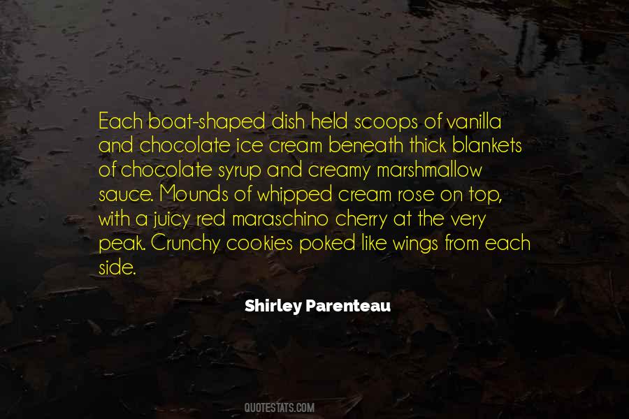 Quotes About Chocolate And Ice Cream #1750263