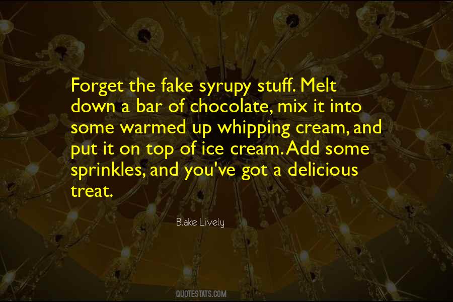 Quotes About Chocolate And Ice Cream #47555