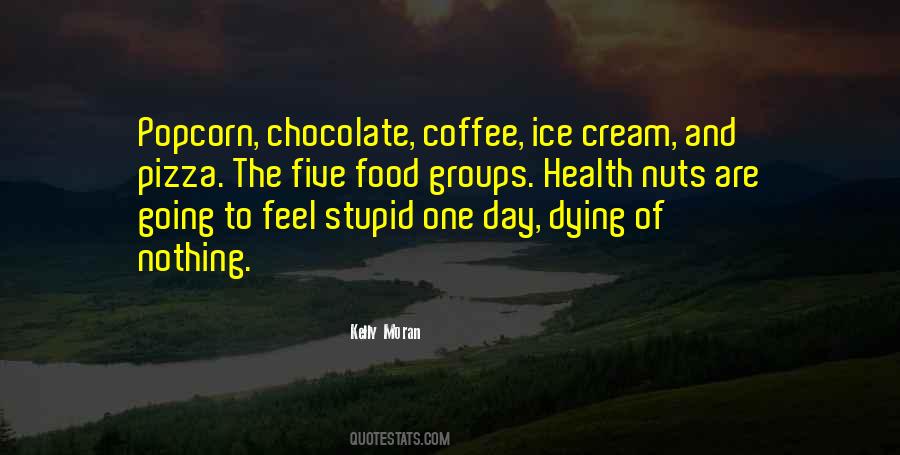 Quotes About Chocolate And Ice Cream #587285