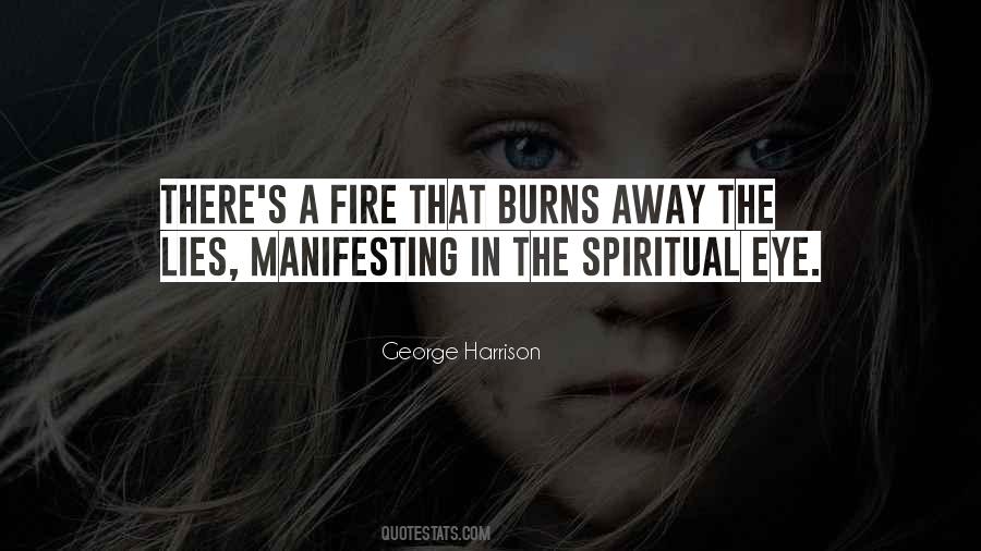 Fire That Burns Quotes #1094174
