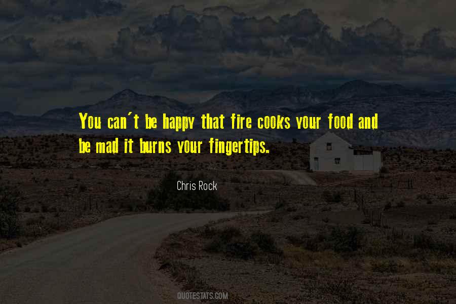 Fire That Burns Quotes #1607695