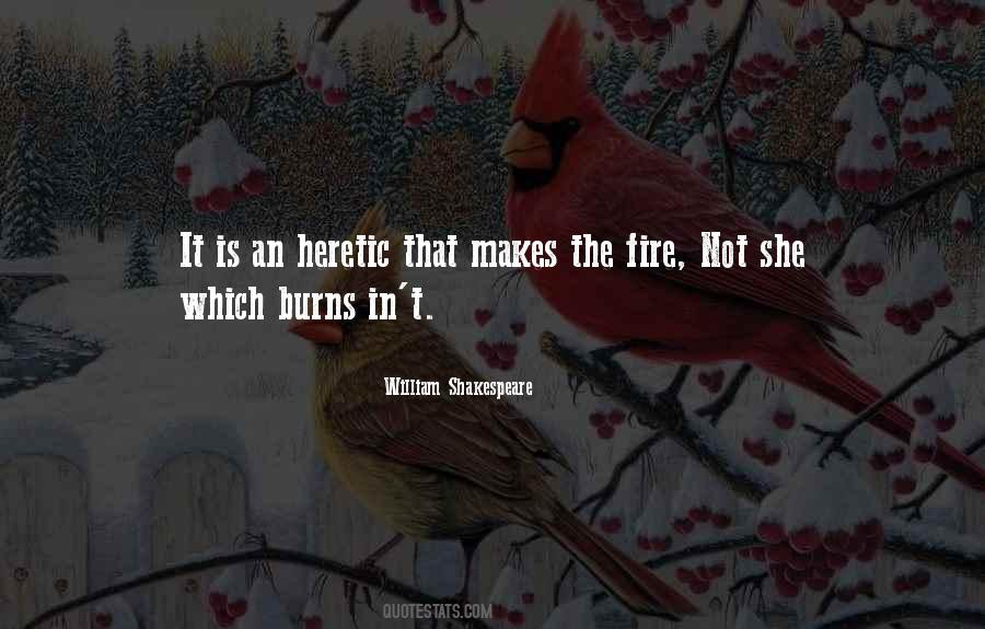 Fire That Burns Quotes #190180