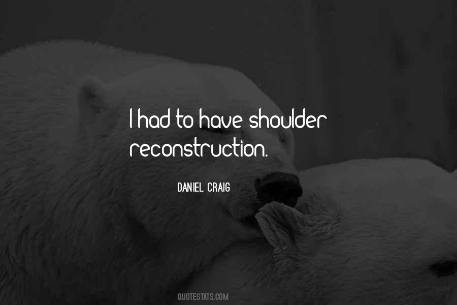 Quotes About Reconstruction #252833