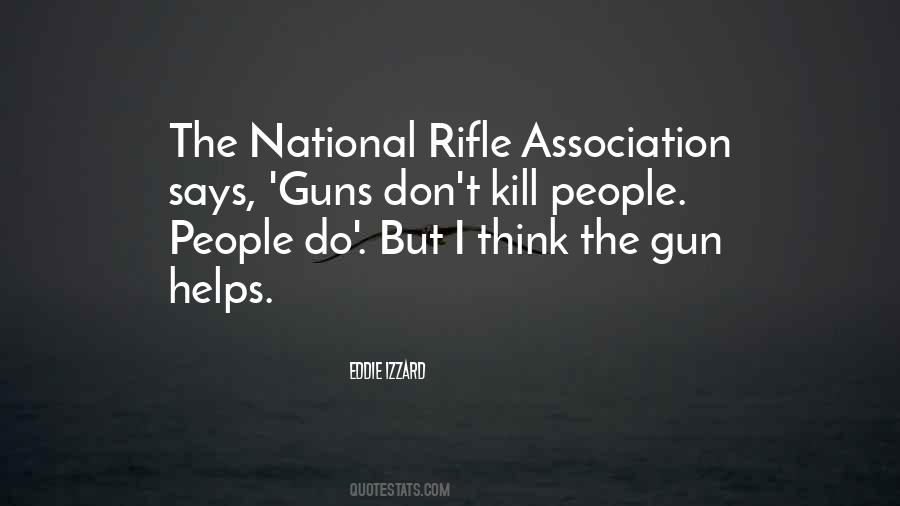 Quotes About The National Rifle Association #10542