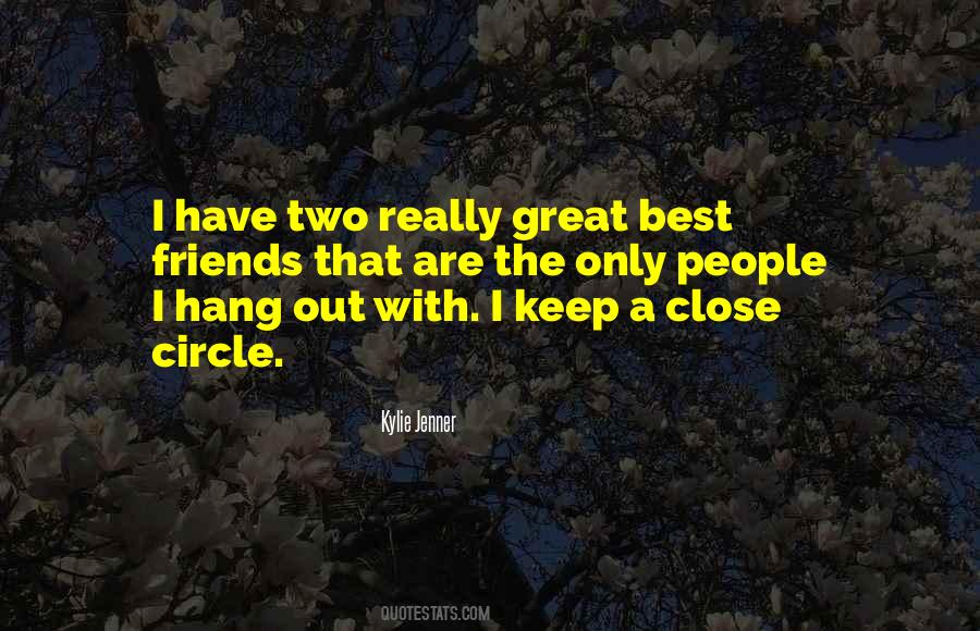Quotes About Circle Of Friends #1265012