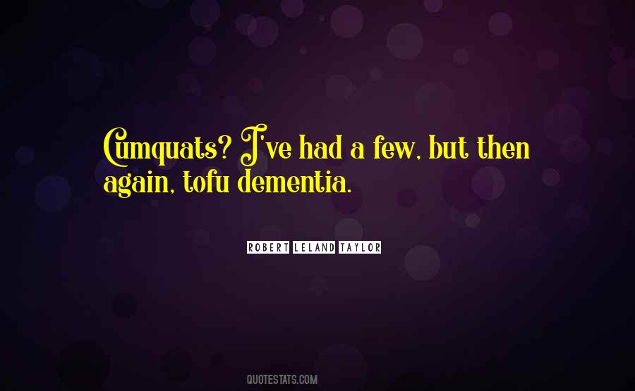 Quotes About Dementia #1721237