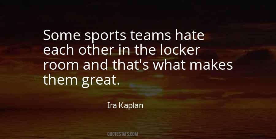 Quotes About Teams Sports #1070103