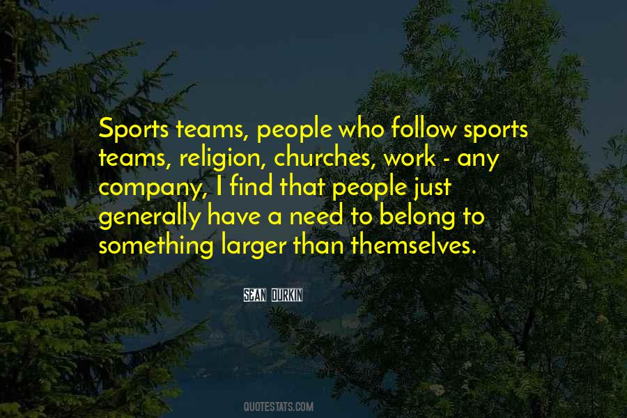 Quotes About Teams Sports #607464