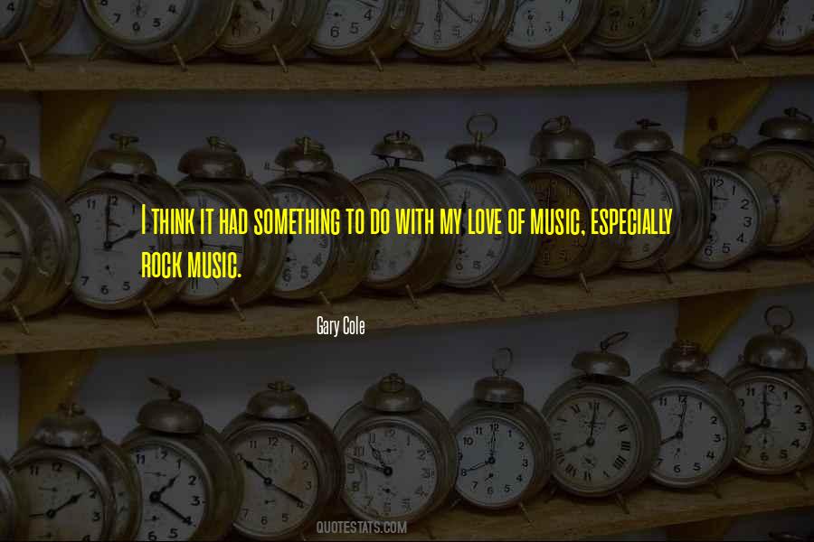 Quotes About Love Of Music #1466821
