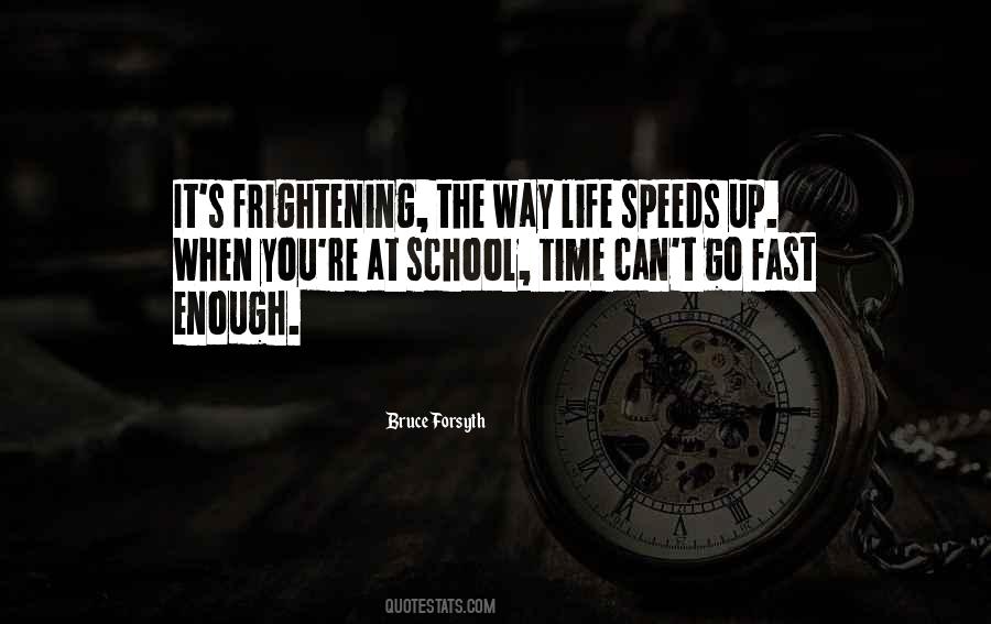 Quotes About Fast Time #286472
