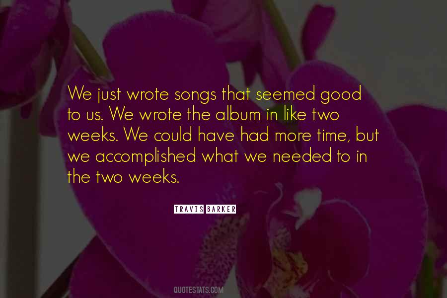 Quotes About Weeks #56678